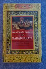 Jean-Claude Carrière. De Mahabharata, Ophalen of Verzenden, Zo goed als nieuw, Wereld overig