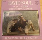 David Soul > I can't afford that feeling anymore, Gebruikt, 7 inch, Single, Ophalen of Verzenden
