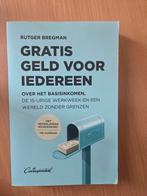Gratis Geld Voor Iedereen - Rutger Bregman, Maatschappij en Samenleving, Ophalen of Verzenden, Zo goed als nieuw, Wereld
