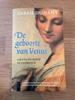 De geboorte van Venus - Sarah Dunant - leesboek, Gelezen, Ophalen of Verzenden, Europa overig, Dunant