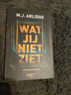 Wat jij niet ziet - M.J. Arlidge, Boeken, Ophalen of Verzenden, Gelezen, M.J. Arlidge, Nederland
