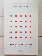 Annelies Mentink - Meer luxe met minder, Gelezen, Ophalen of Verzenden, Interieur en Design, Annelies Mentink