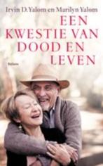 Irvin D Yalom - Een kwestie van dood en leven, Ophalen of Verzenden, Zo goed als nieuw