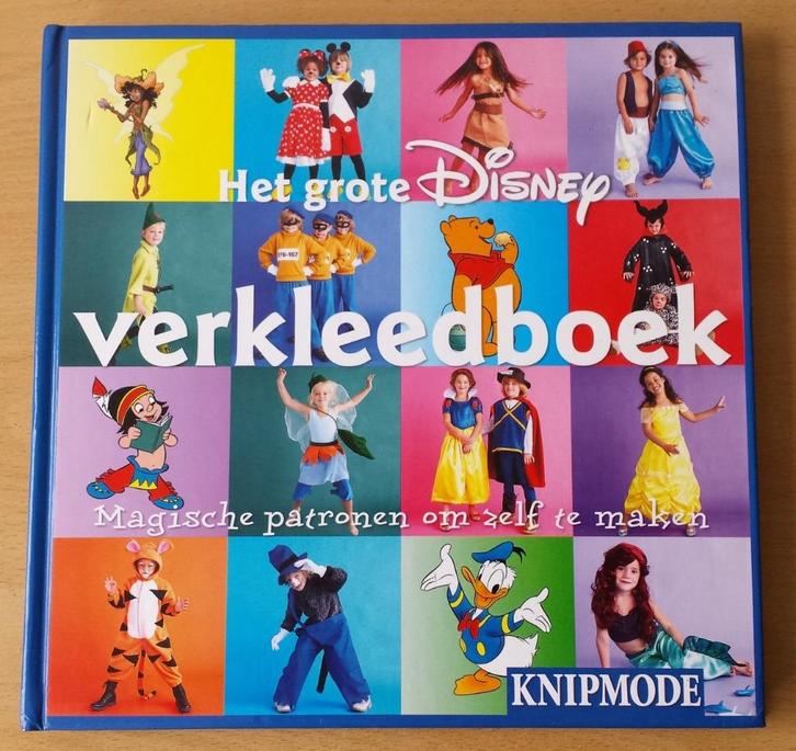 Het Grote Disney Verkleedboek - Knip Mode - 2006, Hobby en Vrije tijd, Kledingpatronen, Gebruikt, Overige typen, Kind, Knippie