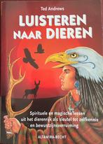 Ted Andrews - Luisteren naar dieren, Boeken, Ophalen of Verzenden, Zo goed als nieuw, Ted Andrews