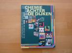 Chemie achter de dijken, Uitvindingen en uitvinders in de, Boeken, Ophalen of Verzenden, Zo goed als nieuw