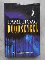 Tami Hoag  Doodsengel, Ophalen of Verzenden, Zo goed als nieuw, Tami Hoag, Amerika