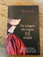 De jongen die tegen IS strijdt | Masoud Aqil, Ophalen of Verzenden, Zo goed als nieuw