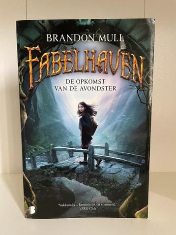 Fabelhaven De opkomst van de Avondster (Brandon Mull)