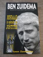 Misdaad in opdracht van justitie ben zuidema leon zoeteman, Ophalen of Verzenden, Gelezen