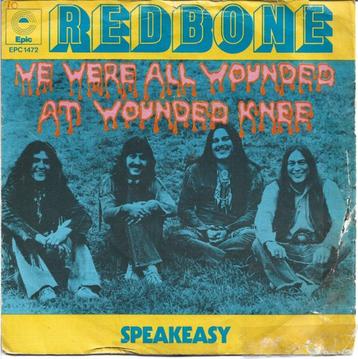 Redbone - We are all wounded at wounded knee uit 1973 beschikbaar voor biedingen