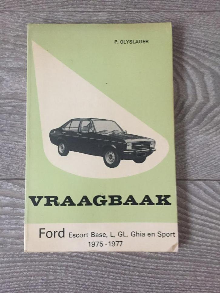Vraagbaak Ford Escort Mk2 / MKII 1975-1977 P. Olyslager, Auto diversen, Handleidingen en Instructieboekjes, Ophalen of Verzenden