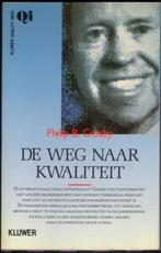 Philip B. Crosby - De weg naar kwaliteit, Ophalen of Verzenden, Gelezen, Management