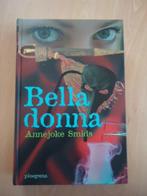 Bella donna, Annejoke Smids, Ophalen of Verzenden, Zo goed als nieuw