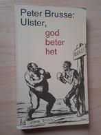 ULSTER  GOD BETER HET  Peter Brusse, Ophalen of Verzenden, Gelezen