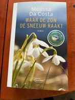 Melissa da Costa Waar de zon de sneeuw raakt, Ophalen of Verzenden, Nieuw