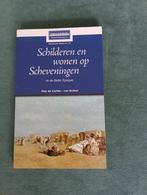 Schilderen en wonen op Scheveningen in de Belle Époque, T. de Liefde-Van Brakel, Nieuw, Ophalen of Verzenden, Schilder- en Tekenkunst