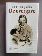Arthur Japin - De overgave, Zo goed als nieuw, Amerika, Arthur Japin, Ophalen of Verzenden
