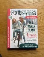 Foodsisters Kookboek - In 8 Weken Slank, Voorgerechten en Soepen, Ophalen of Verzenden, Zo goed als nieuw, Gezond koken