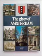 The Glory of Amsterdam, Boeken, Ophalen of Verzenden, Zo goed als nieuw
