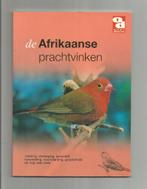 De Afrikaanse prachtvinken - Sonja Koning e.a., Ophalen of Verzenden, Vogels, Zo goed als nieuw