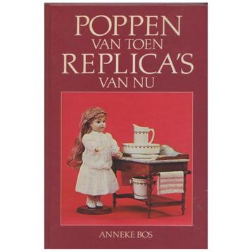 POPPEN : BOEK - POPPEN VAN TOEN - REPLICA'S VAN NU beschikbaar voor biedingen