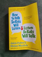 How to Talk So Kids Will Listen - Faber & Mazlish, Ophalen of Verzenden, Nieuw, Opvoeding tot 6 jaar, Adele Faber & Elaine Mazlish