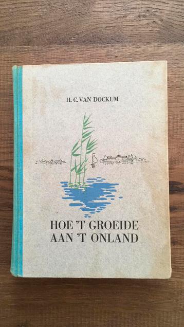 H.C. Van Dockum, Hoe ‘t groeide aan ‘t onland beschikbaar voor biedingen