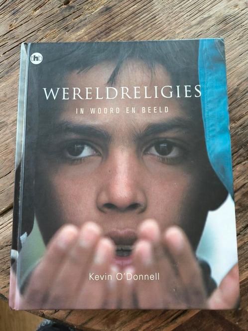 K. O' Donnell - Wereldreligies in woord en beeld, Boeken, Godsdienst en Theologie, Zo goed als nieuw, Boeddhisme, Hindoeïsme, Islam