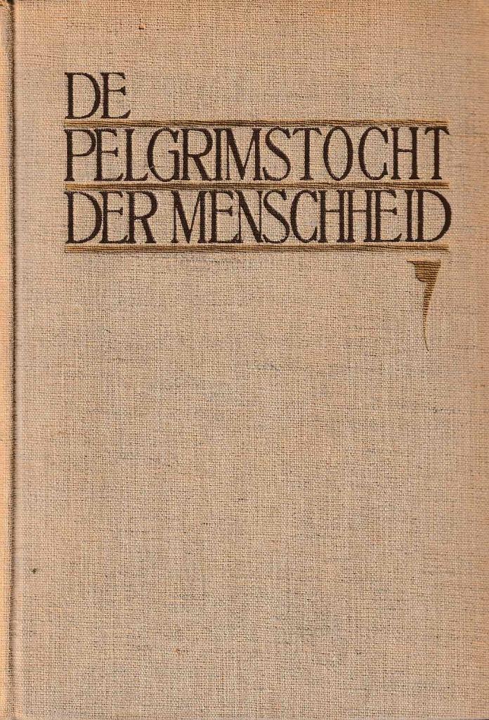 De pelgrimstocht der menschheid**, Boeken, Geschiedenis | Wereld, Ophalen of Verzenden