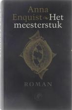 Het meesterstuk van Anna Enquist, Ophalen of Verzenden, Gelezen, Anna Enquist, Nederland