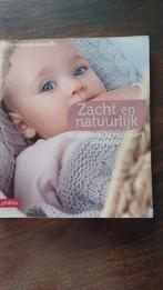 Zacht en natuurlijk breien voor de kleintjes, Ophalen of Verzenden, Zo goed als nieuw, Breien, Patroon of Boek