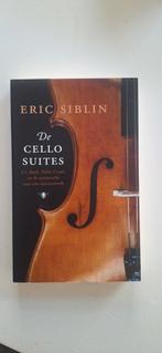 Eric Siblin - De cellosuites, Ophalen of Verzenden, Gelezen, Eric Siblin