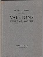 Ernst Timmer: Valetons verzamelwoede, Boeken, Literatuur, Nieuw, Ophalen of Verzenden, Ernst Timmer, Nederland