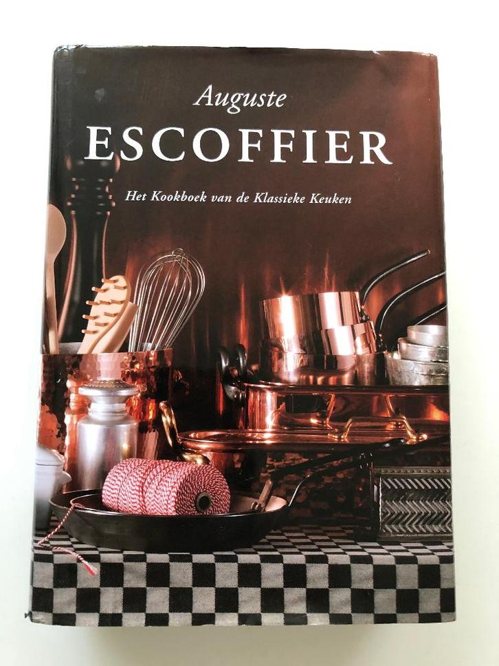 Escoffier - Kookboek van de klassieke keuken, Boeken, Kookboeken, Zo goed als nieuw, Voorgerechten en Soepen, Hoofdgerechten, Taart, Gebak en Desserts