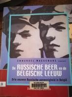 de Russische beer en de Belgische leeuw -Rusland in België, Ophalen of Verzenden, 20e eeuw of later, Gelezen