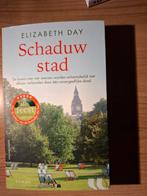 Schaduw Stad - Elizabeth Day, Ophalen of Verzenden, Zo goed als nieuw, Elizabeth Day, Nederland