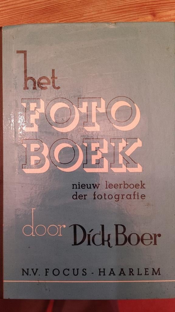 Het Fotoboek - Dick Boer - Nieuw Leerboek der Fotografie, Ophalen of Verzenden, Gelezen, Fotografie algemeen, Dick Boer