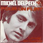 Michel Delpech - Pour un flirt uit 1971, Verzenden, Gebruikt, 7 inch, Pop