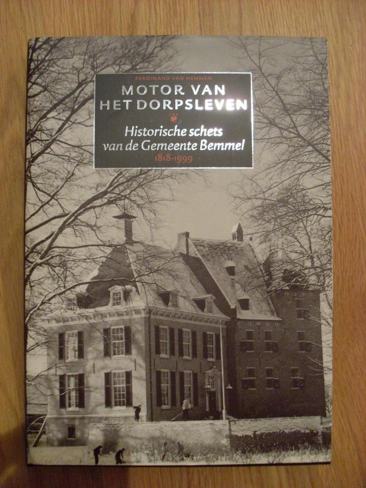Motor van het dorpsleven – Bemmel, Boeken, Geschiedenis | Stad en Regio, Zo goed als nieuw, Ophalen of Verzenden