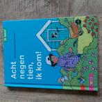 Dirk Nielandt - Acht negen tien, ik kom!, Dirk Nielandt, Fictie algemeen, Ophalen of Verzenden, Zo goed als nieuw