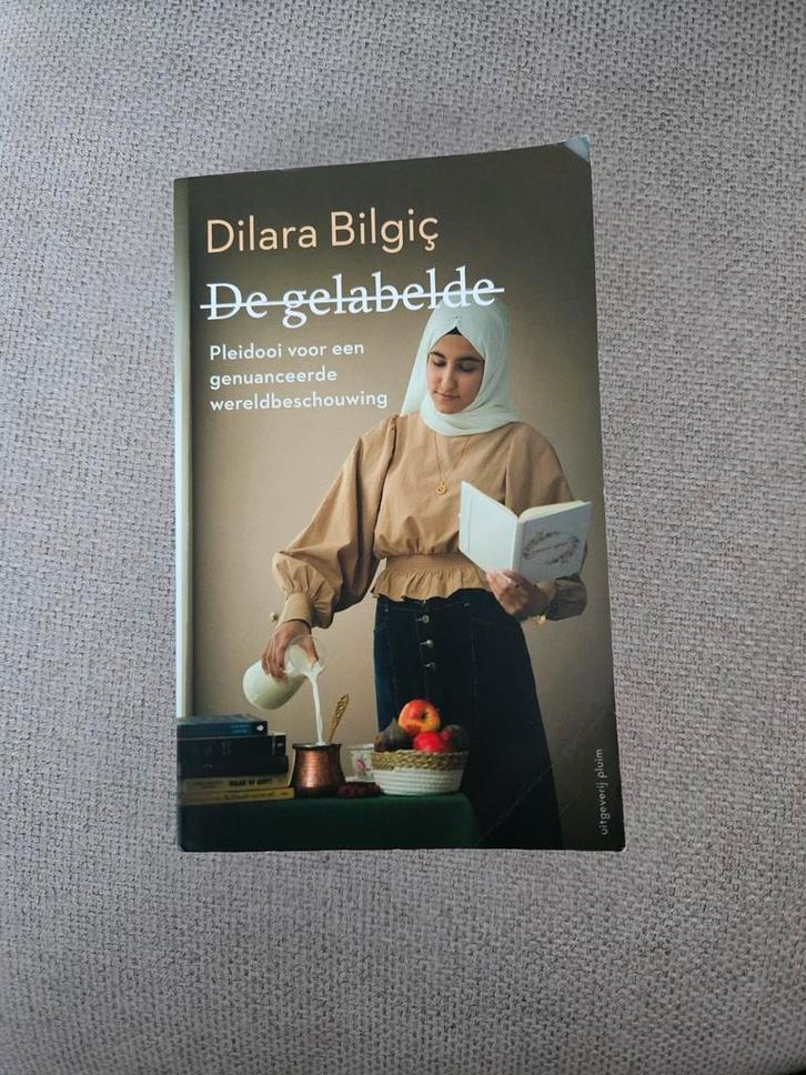 Dilara Bilgic - De gelabelde, Boeken, Politiek en Maatschappij, Gelezen, Maatschappij en Samenleving, Nederland, Ophalen of Verzenden