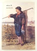 Nieuwenhuizen, Alberta - Pap, ik wil visserman worden!, Boeken, Verzenden, Gelezen