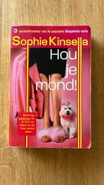 Sophie Kinsella - Hou je mond!, Sophie Kinsella, Ophalen of Verzenden, Zo goed als nieuw, Nederland