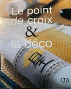 BOEK LE POINT DE CROIX & LA DECO, Hobby en Vrije tijd, Borduren en Borduurmachines, Verzenden, Zo goed als nieuw, Handborduren