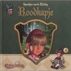 Sprookjes Van De Efteling - Roodkapje BOEK 9789051597066, Ophalen of Verzenden, Zo goed als nieuw, De Efteling, Fictie algemeen