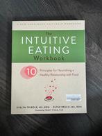 The Intuitive Eating Workbook, Ophalen of Verzenden, Nieuw, Evelyn Tribole and Elyse Resch