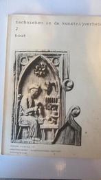 Technieken in de kunstnijverheid Hout + Teleac Houtbewerking, Boeken, Ophalen of Verzenden, Zo goed als nieuw, Houtbewerking