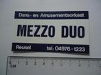 sticker oud MEZZO DUO Reusel dans amusement band orkest, Verzenden, Zo goed als nieuw, Bedrijf of Vereniging