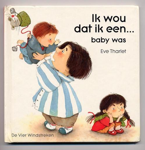Ik wou dat ik een... baby was - De Vier Windstreken prenten, Boeken, Kinderboeken | Baby's en Peuters, Gelezen, 2 tot 3 jaar, Ophalen of Verzenden